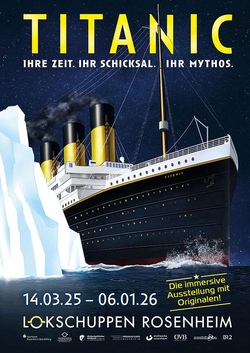 Ausflug am Buß- und Bettag zum "Lokschuppen" Rosenheim: Ausstellung "Titanic. Ihre Zeit. Ihr Schicksal. Ihr Mythos."