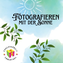 Fotografieren mit der Sonne im Offenen Jugendtreff