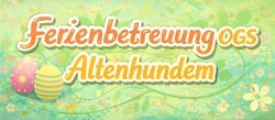 OGS-Ferienbetreuung 2. FeWo Ostern 2026 in Altenhundem (nur für OGS-Kinder)