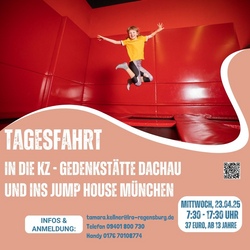 Tagesfahrt in die KZ - Gedenkstätte Dachau und ins Jump House München
