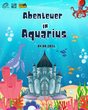 Abenteuer in Aquarius