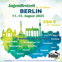 Berlin, Berlin, wir fahren mit unseren Jugendlichen nach Berlin