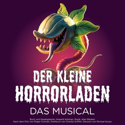 Der kleine Horrorladen - Das Musical