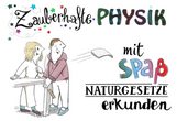 „Zauberhafte Physik“ - Forschen & Erleben