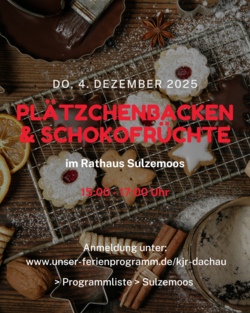 Plätzchenbacken und Schokofrüchte im Rathaus Sulzemoos