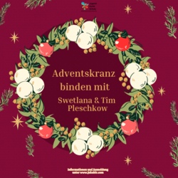Adventskranz binden mit Swetlana & Tim Pleschkow