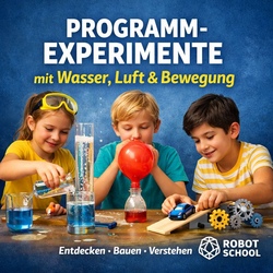 Experimente mit Wasser, Luft und Bewegung
