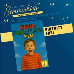 ACHTUNG - TERMINÄNDERUNG!!!! Buxheimer Sommerkino "Ferien Edition"