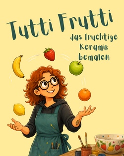 Tutti Frutti Vibes - Obstschalen bemalen