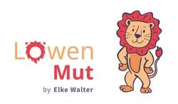 LöwenMut tut gut! Workshop für Mut, Selbstvertrauen und innere Stärke