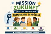 Mission Zukunft: Die verschwundenen Demokratie- Schlüssel