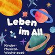 Leben im All - Kinder-Musical-Woche
