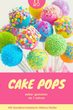 Süßer Backspaß: Cakepops verzieren