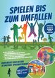 Spielen bis zum Umfallen