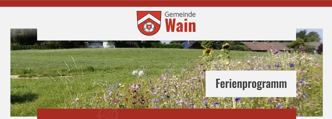 Ferienprogramm Gemeindeverwaltung Wain