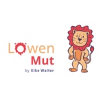LöwenMut - tut gut! Mehr Selbstbewusstsein, Mut und innere Stärke für Kinder von 5 bis 10 Jahren