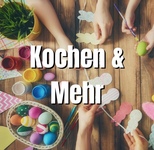 Kochen & mehr!
