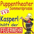 Puppentheater Sommersprosse Kasperl hilft der Feuerwehr