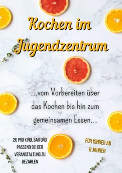 Kochkurs im Jugendzentrum