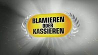 Blamieren oder Kassieren
