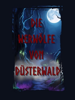 Die Werw&ouml;lfe von D&uuml;sterwald