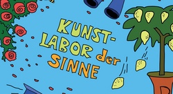 Kinderkunstraum - Kunstlabor der Sinne: vom Sehen, Riechen, H&ouml;ren, Schmecken und Tasten