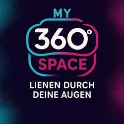 My 360° Space - Lienen durch deine Augen