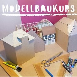 Modellbaukurs - Wir bauen eine Gartenstadt