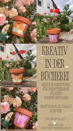 Kreativ in der Bücherei - Schmetterlingswiese anlegen und Tontopf bemalen