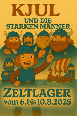 Zeltlager - KJUL und die starken Männer