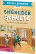 Ferienzeit - Geschichtenzeit: Sherlock Schultz und die entführte Gräfin