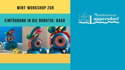 MINT-Workshop zur Einf&uuml;hrung in die Robotik mit Dash