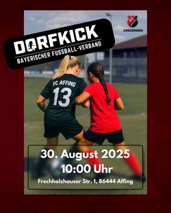 Dorfkick - FC Affing Juniorinnen