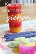 Kerzen gießen