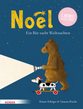 Noel: Ein Bär sucht Weihnachten