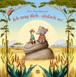 Ich mag dich - einfach so