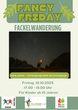 Fancy Friday - Fackelwanderung und Stockbrot
