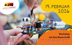  LEGO Roboter programmieren - Workshop mit dem BayernLab