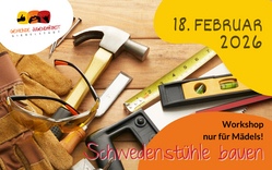 Workshop f&uuml;r M&auml;dels: Schwedenstuhl bauen