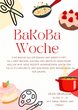 BaKoBa - Backen Kochen Basteln