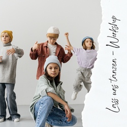 &bdquo;Lass&lsquo; uns tanzen&hellip;&ldquo; Workshop