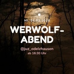 Werwolf-Abend @juz_odelzhausen