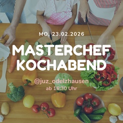 Masterchef - Kochen im @juz_odelzhausen