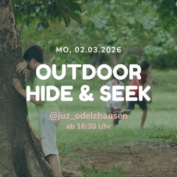 Outdoor Hide & Seek - Verstecken spielen @juz_odelzhausen
