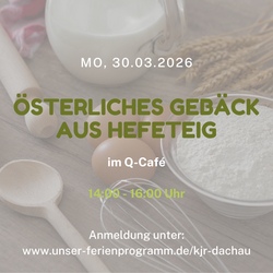 &Ouml;sterliches Geb&auml;ck aus Hefeteig im Q-Caf&eacute; mit Martina Trout