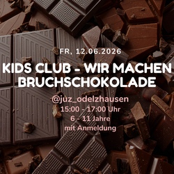 Kids Club - Wir machen Bruchschokolade @juz_odelzhausen