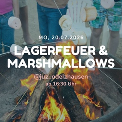 Lagerfeuer & Marshmallows @juz_odelzhausen
