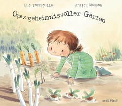 Lesen, Pflanzen, Genie&szlig;en &ndash; Ein Tag im geheimnisvollen Garten