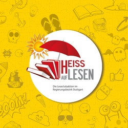 HEISS AUF LESEN - der Sommerleseclub in der Stadtbibliothek Schw&auml;bisch Gm&uuml;nd
