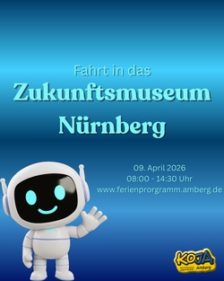 Fahrt in das Zukunftsmuseum in N&uuml;rnberg